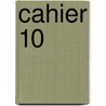 Cahier 10 by Steenhaut