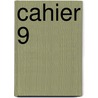 Cahier 9 by Steenhaut