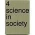 4 Science in society