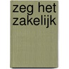 Zeg het zakelijk door Daelmans