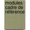 Modules cadre de référence by De Rockere