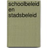 Schoolbeleid en stadsbeleid door Mahieu