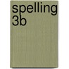 Spelling 3b by Rotthier