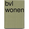 BVL Wonen door P. Vandenbogaerde