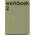 Werkboek 2