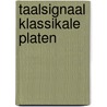 Taalsignaal klassikale platen by R. van Hul
