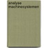Analyse machinesystemen