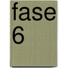 Fase 6 door K. Jaspaert