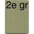 2e gr