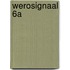 Werosignaal 6A