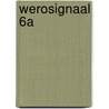 Werosignaal 6A by Rotthier