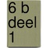 6 B deel 1