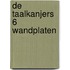 De Taalkanjers 6 Wandplaten