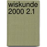 Wiskunde 2000 2.1 door Grobben