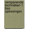 Verspanende technieken 1 BSO oplossingen door Cremers