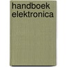 Handboek elektronica by Maesen
