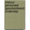 Statuur personeel gesubsidieerd onderwijs door Onbekend