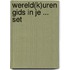 Wereld(k)uren gids in je ... set 