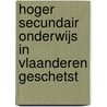 Hoger secundair onderwijs in Vlaanderen geschetst by van Petegem