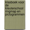 Klasboek voor de kleuterschool ringmap en pictogrammen door R. Sannen