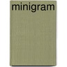 Minigram door M. Moors
