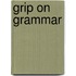 Grip on grammar