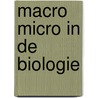 Macro micro in de biologie by Geuns
