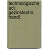 Technologische act. gezinstechn. handl. by Yves Swolfs