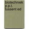 Biotechniek p.p.t. tussent ed door Ceulaer