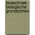 Biotechniek biologische grondstoffen