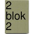 2 Blok 2
