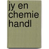 Jy en chemie handl door Gerard Brandt
