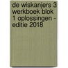 De Wiskanjers 3 Werkboek Blok 1 Oplossingen - Editie 2018 door Auteurs Diverse