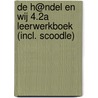 De h@ndel en wij 4.2A Leerwerkboek (incl. Scoodle) by Snoeck Magda