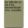 De h@ndel en wij 4.2A Leerwerkboek (incl. Scoodle) door Snoeck Magda