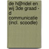 De h@ndel en wij 3de graad - D Communicatie (incl. Scoodle) door Inge Deken Magda Snoeck