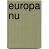 Europa nu by Micklinghoff