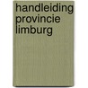 Handleiding provincie limburg door Neyt