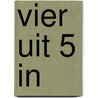 Vier uit 5 in door Smets