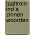 Taaltrein ind a zinnen woorden