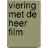 Viering met de heer film