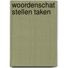 Woordenschat stellen taken door Custers