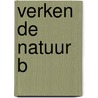 Verken de natuur b door Janssens