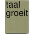 Taal groeit