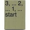 3, ... 2, ... 1, ... Start door F. De Bie