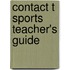 Contact T Sports Teacher's Guide
