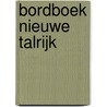 Bordboek Nieuwe Talrijk by W. Delcart