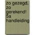 Zo gezegd, zo gerekend! 5A handleiding
