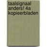Taalsignaal Anders! 4A Kopieerbladen by H. Buys