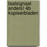 Taalsignaal Anders! 4B Kopieerbladen door H. Buys
